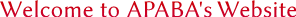 Welcome to APABA's Website Welcome to APABA's Website